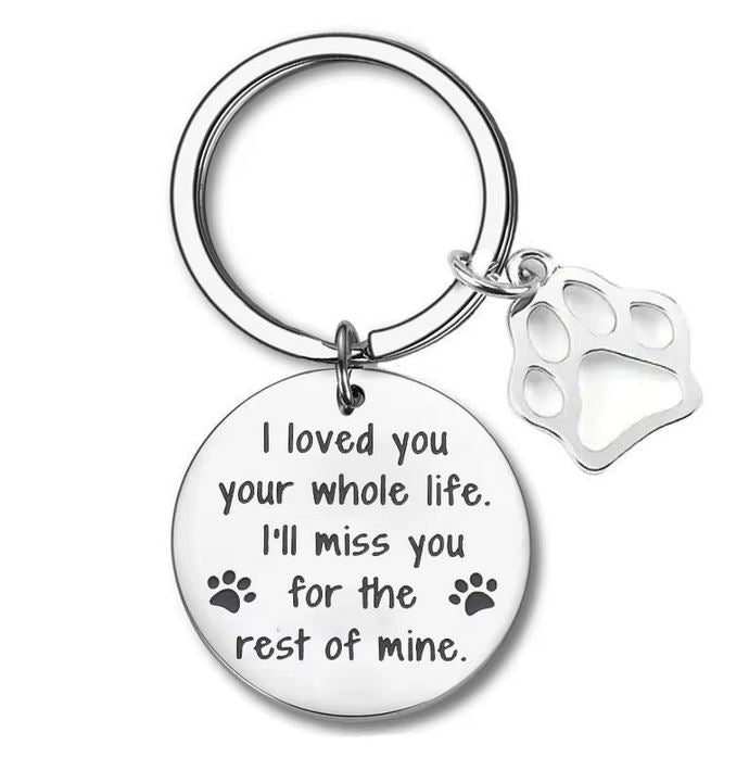 Personalised I Loved You Your Whole Life - Pet Memorial Keychain