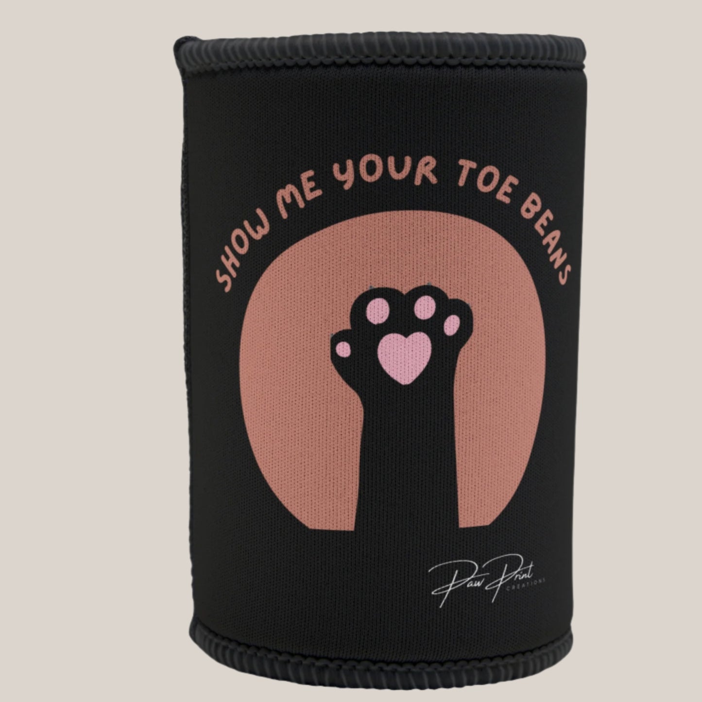 Show Me Your Toe Beans - Insulated Stubby Cooler