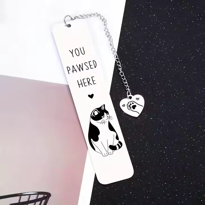 Cat Themed Bookmark - "You Pawsed Here"