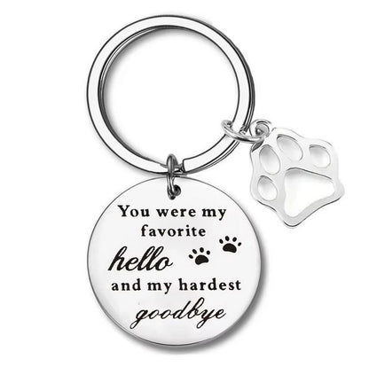 You Were My Favorite Hello & My Hardest Goodbye - Pet Memorial Keychain