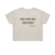 Just A Girl Who Loves Dogs Crop Top