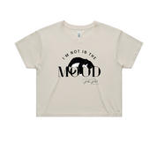 I'm Not In The Mood Crop Top