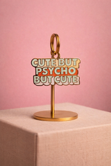 Cute But Psycho, But Cute Pet ID Tag