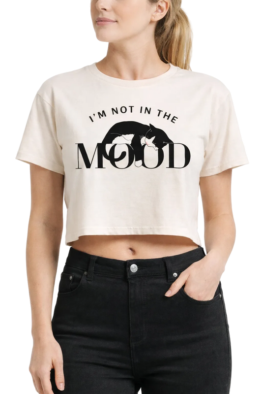 I'm Not In The Mood Crop Top