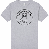 Foster Fail Cat Mum Tee