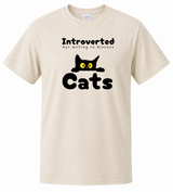 Introverted But Willing To Discuss Cats Tee