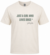 Just A Girl Who Loves Dogs Tee