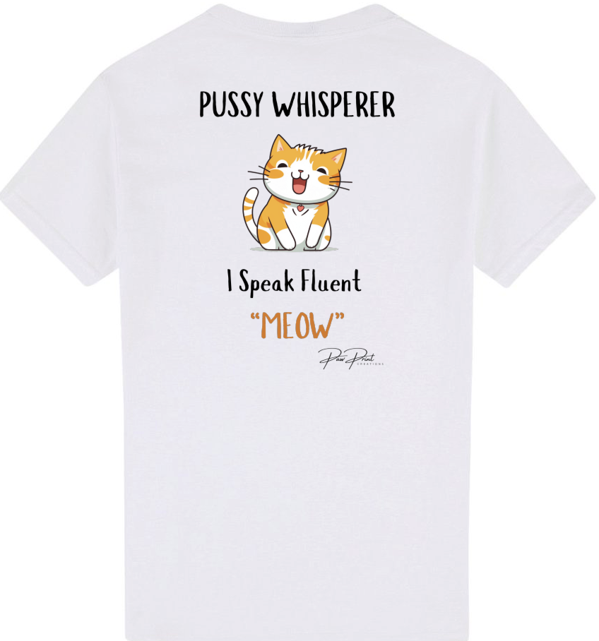 Pussy Whisperer T-Shirt