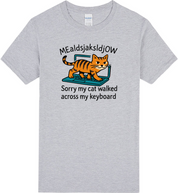 Sorry My Cat Walked Across My Keyboard T-Shirt