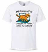 Sorry My Cat Walked Across My Keyboard T-Shirt