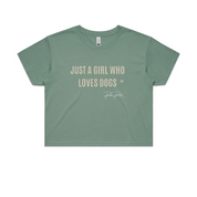 Just A Girl Who Loves Dogs Crop Top