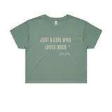 Just A Girl Who Loves Dogs Crop Top