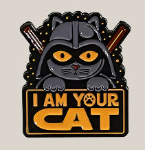 I Am Your Cat - Lapel Pin