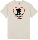 Who Rescued Who T-Shirt