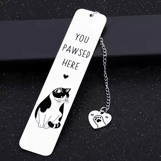 Cat Themed Bookmark - "You Pawsed Here"