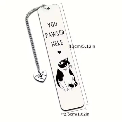 Cat Themed Bookmark - "You Pawsed Here"